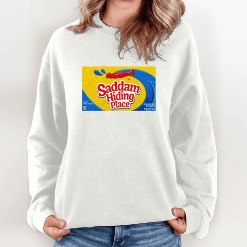 Saddam Hiding Place Spot Gummies Sweatshirt