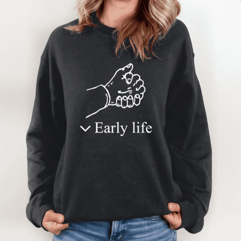 Early Life Hold Hand Sweatshirt
