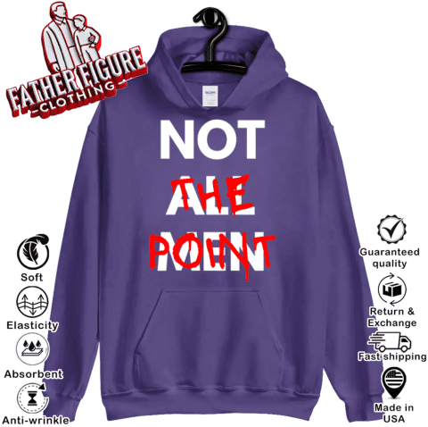 Not All Men Not The Point Hoodie