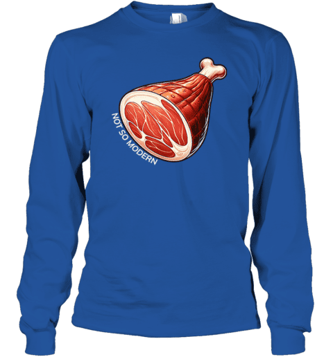 NSM Not So Modern Ham Long Sleeve T-Shirt